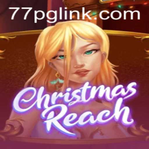 Delve into the Enchanting World of ChristmasReach: A Festive Gaming Experience