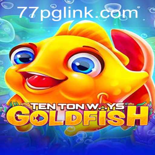 Discover the Exciting World of TenTonWaysGoldfish: A New Era in Gaming