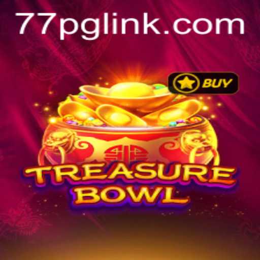 Discover TreasureBowl: A New Gaming Frontier with 77PG